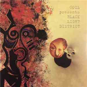 Coil Presents Black Light District - A Thousand Lights In A Darkened Room flac album