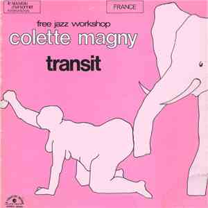 Colette Magny, Free Jazz Workshop - Transit flac album