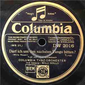 Columbia Tanz-Orchester Mit Gesang Von Willi Kollo - Darf Ich Um Den Nächsten Tango Bitten / Manuela flac album