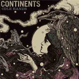 Continents - Idle Hands flac album