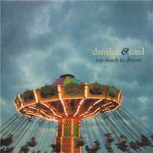 Cory Danyluk & Sarah Card - Too Much To Dream flac album