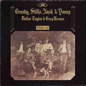 Crosby, Stills, Nash & Young / Dallas Taylor & Greg Reeves - Déjà Vu flac album