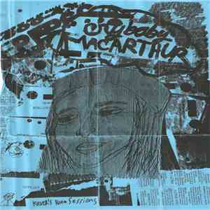 Crybaby Macarthur - Kever's Room Sessions flac album