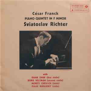 César Franck, Sviatoslav Richter With Isaak Zhuk / Boris Veltman / Morits Gurvich / Isaak Buravsky - Piano Quintet In F Minor flac album
