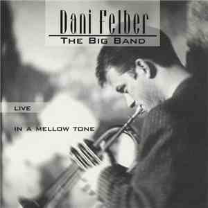 Dani Felber - In A Mellow Tone flac album