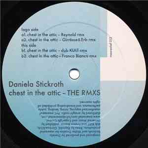Daniela Stickroth - Chest In The Attic (The Rmxs) flac album