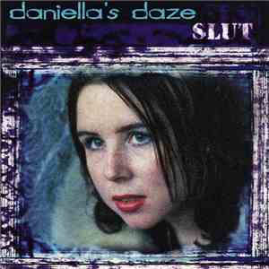 Daniella's Daze - Slut flac album