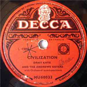 Danny Kaye  And The Andrews Sisters - Civilization / Bread And Butter Woman flac album