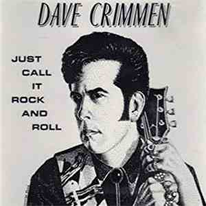 Dave Crimmen - Just Call It Rock and Roll flac album