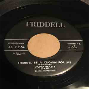 David Beatty And The Continental Quartet - There'll Be A Crown For Me / Welcome Home flac album