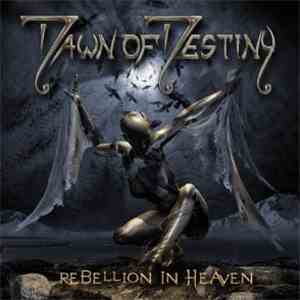 Dawn Of Destiny - Rebellion In Heaven flac album