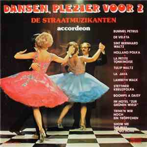 De Straatmuzikanten - Dansen, Plezier Voor 2 flac album