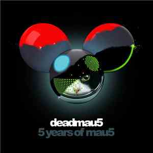 deadmau5 - 5 Years Of Mau5 flac album