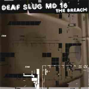 Deaf Slug MD16 - The Breach flac album