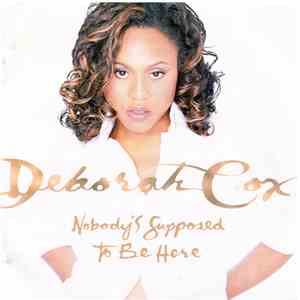 Deborah Cox - Nobody's Supposed To Be Here flac album