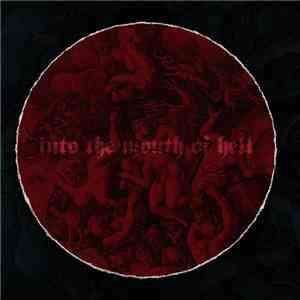 Decadence  - Into The Mouth Of Hell flac album