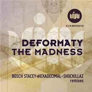 Deformaty - The Madness flac album