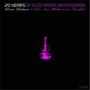 Deine Lakaien & Die Neue Philharmonie Frankfurt - 20 Years Of Electronic Avantgarde flac album