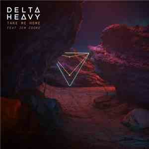 Delta Heavy Feat Jem Cooke - Take Me Home flac album