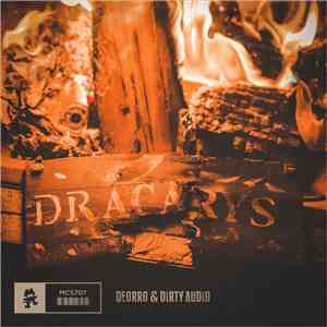 Deorro & Dirty Audio - Dracarys flac album