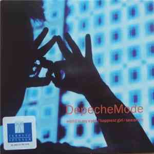 DepecheMode - World In My Eyes / Happiest Girl / Sea Of Sin flac album