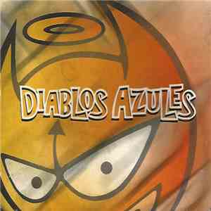 Diablos Azules - Diablos Azules flac album