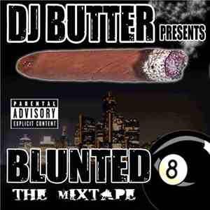 DJ Butter - Blunted 8 Mixtape flac album