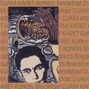 Djam Karet - Kafka's Breakfast flac album