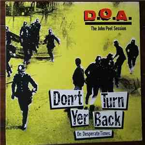 D.O.A.  - Don't Turn Yer Back (On Desperate Times) flac album