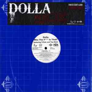 Dolla  Featuring T-Pain And Tay Dizm - Who The F Is That? flac album