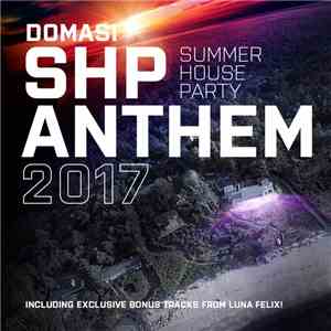 Domasi - SHP (Summer House Party) Anthem 2017 flac album