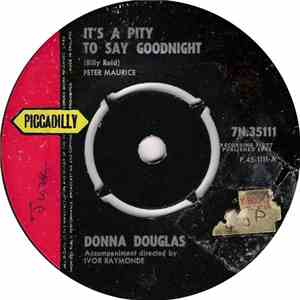 Donna Douglas  - It's A Pity To Say Goodnight / Do I Know? flac album