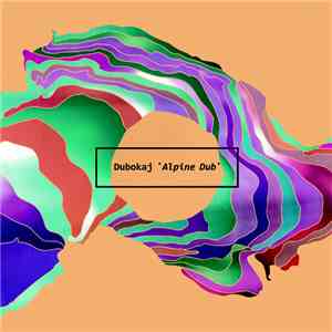 Dubokaj - Alpine Dub flac album