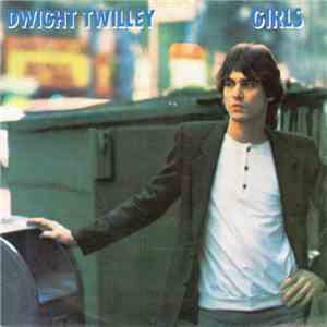 Dwight Twilley - Girls flac album