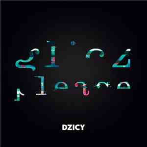 Dzicy - Glicz Please EP flac album