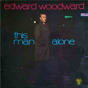 Edward Woodward - This Man Alone flac album