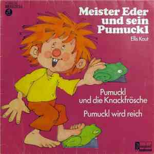 Ellis Kaut - Meister Eder Und Sein Pumuckl - Pumuckl Und Die Knackfrösche / Pumuckl Wird Reich flac album