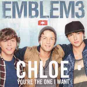 Emblem3 - Chloe (You're The One I Want) flac album