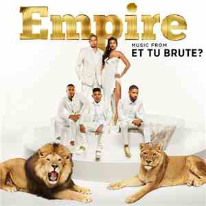 Empire Cast - Empire (Music From "Et Tu Brute?") flac album