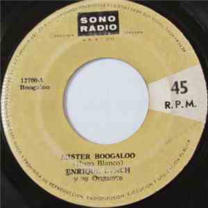 Enrique Lynch Y Su Orquesta - Mister Boogaloo / Quiero Boogaloo flac album