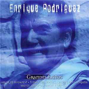 Enrique Rodríguez  - Grandes Exitos flac album