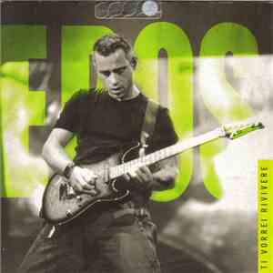 Eros Ramazzotti - Ti Vorrei Rivivere flac album