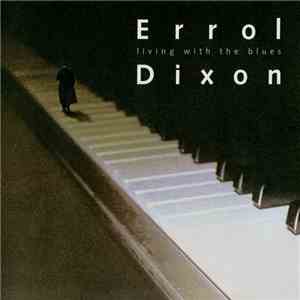 Errol Dixon - Living With The Blues flac album