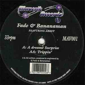 Fade & Bananaman Featuring Abbey - A Dreams Surprise / Trippin' flac album