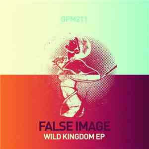 False Image - Wild Kingdom EP flac album