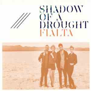 Fialta - Shadow Of A Drought flac album