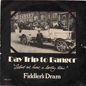 Fiddler's Dram - Daytrip To Bangor (Didn't We Have A Lovely Time) flac album