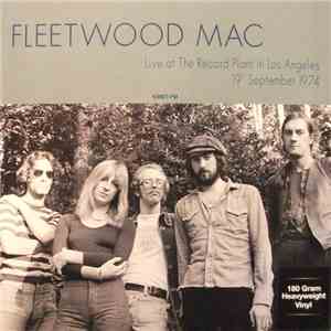Fleetwood Mac - Live At The Record Plant In Los Angeles 19th September 1974 flac album