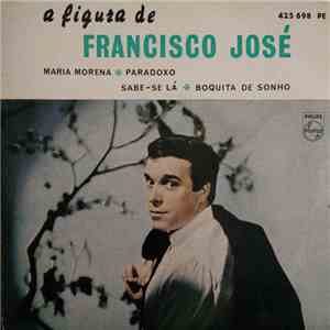 Francisco José - A Figura de Francisco José flac album