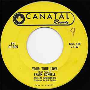 Frank Rondell And The Chancellors - Your True Love flac album